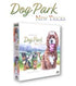 Dog Park: New Tricks by Birdwood Games Ltd - Family Game Expansion for 1 to 4 Players