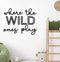 Playroom Wall Decor, 40 XXL Where The Wild Ones Play Nursery Sign