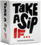 DSS Games Take A Sip If [Hilarious Party Game for Adults, Game