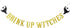 Halloween Gold Glitter Drink Up Witches Banner, Witches Party Decorations for Haunted Mansion