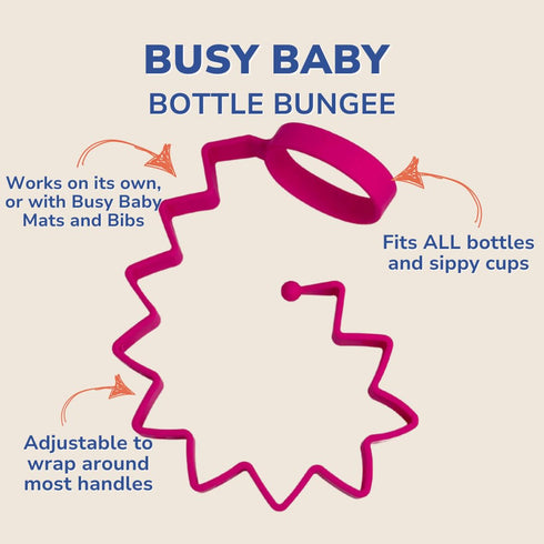 Busy Baby Bottle Bungee - Sippy Cup Strap - Keeps Bottles and Sippy Cups Off The Floor - Food Grade Silicone