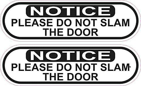 StickerTalk Oblong Do Not Slam Door Vinyl Stickers, 1 Sheet of 2 Stickers, 5 inches by 1.5 inches Each
