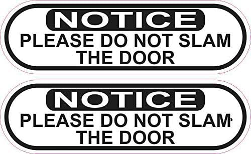 StickerTalk Oblong Do Not Slam Door Vinyl Stickers, 1 Sheet of 2 Stickers, 5 inches by 1.5 inches Each