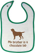 Toddler & Baby Bibs Burp Cloths My Brother is A Chocolate Lab