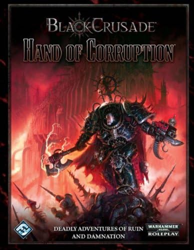 Black Crusade RPG: Hand of Corruption Game