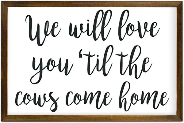 We Will Love You Til The Cows Come Home, Farm Theme Nursery