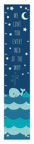 Kids Nautical Chart, Love You Every Inch of The Way, Whale Height Growth Chart for Aquatic Room Decor
