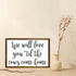 12x8in We Will Love You Til The Cows Come Home, Farm Theme Nursery Decor, Farmhouse Nursery Sign, Baby Boy Gift