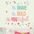 Inspirational Wall Decor Quotes for Boy Girl Room – Be Brave Be Bold Be You Tiful – Living Room Bedroom Classroom