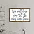 12x8in We Will Love You Til The Cows Come Home, Farm Theme Nursery Decor, Farmhouse Nursery Sign, Baby Boy Gift