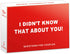 I didn't know that about you! I Didnt Know That About You! Couples Conversation Cards 100 Questions for
