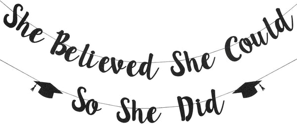 Black Glitter She Believed She Could So She Did Banner, Girls 2025 Graduation Banner for College Party Decorations