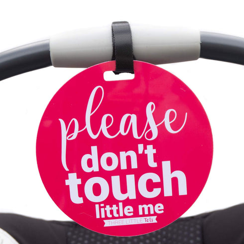 THREE LITTLE TOTS Pink Please Don't Touch Baby Car Seat Sign or Stroller Tag - CPSIA Safety Tested
