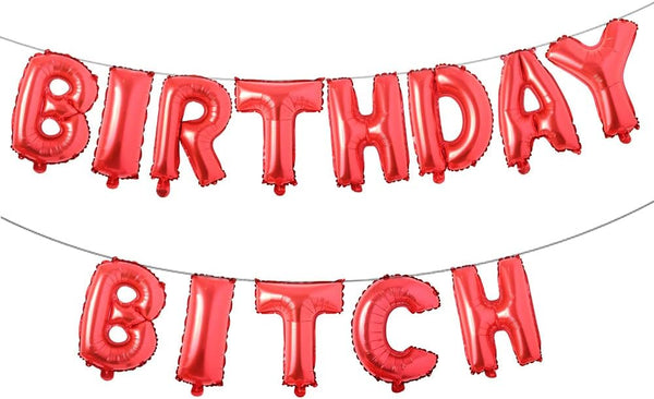 16 inch Happy Birthday Bitch Balloons, Aluminum Foil Banner Balloons for Girlfriends Birthday Party Decorations