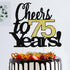LVEUD Black Font Golden Numbers Cheers to 75 Years Happy Birthday Cake Topper - Wedding, Anniversary Decorations