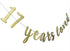 17 Years Loved Banner Sign Gold Glitter for 17th Birthday Party Decorations, Pre-assembled Bunting Photo Booth Props