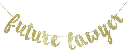 Law School Graduation Banner, Future Lawyer Glitter Gold Banner, Party Decorations (Gold)