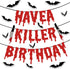Quimoy Halloween Birthday Decorations, Have a Killer Birthday Banner with 12 Pcs Bat Wall Stickers for Party