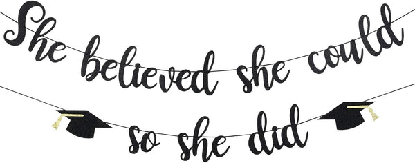 Black Glitter She Believed She Could So She Did Banner - Girls 2025 Graduation Party Decorations