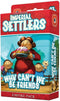 Imperial Settlers: Why Can't We Be Friends