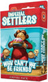 Imperial Settlers: Why Can't We Be Friends