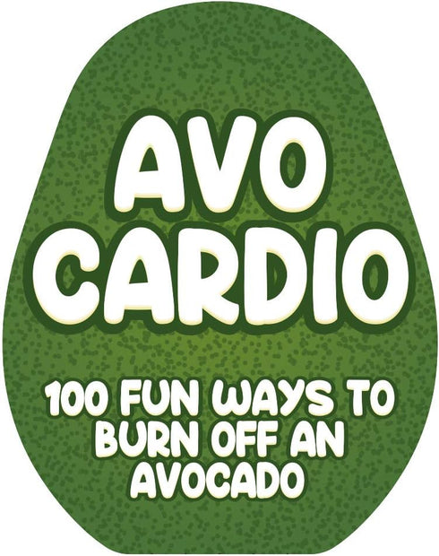 Gift Republic AVO-Cardio 100 Fun Ways to Burn Off an Avocado