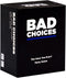 BAD CHOICES Party Game - Have You Ever? Hilarious Adult Card Game for Fun Parties