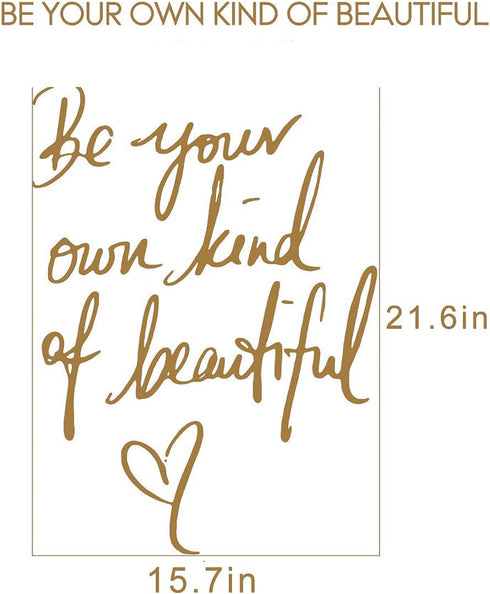 SENGTER Be Your Own Kind of Beautiful Wall Decal: Removable English Saying Words Wall Sticker for Bedroom, Living Room,