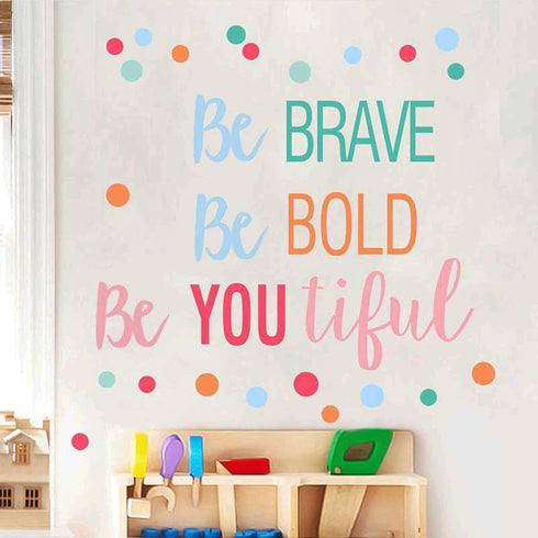 Inspirational Wall Decor Quotes for Boy Girl Room – Be Brave Be Bold Be You Tiful – Living Room Bedroom Classroom