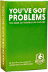 Youve Got Problems | A Funny Adult Party Card Game of Making