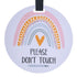 THREE LITTLE TOTS Rainbow Stop No Touching Baby Car Seat Sign or Stroller Tag - CPSIA Safety Tested