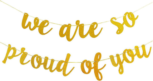2025 Graduation Banner Party Decorations, Gold Glitter "We are So Proud of You" Banner for High School College