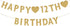 Gold Happy 12th Birthday Banner, Glitter Decorations for 12 Years Old Boy or Girl Party Supplies