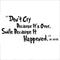 HACASO Don't Cry Bedroom Quote Decals for Home Wall Stickers, Nursery Room Decor