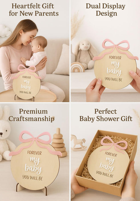Forever My Baby You'll Be Wooden Sign Gift Acrylic Bow Tabletop Decor with Stand for Nursery, Kids Room & Home