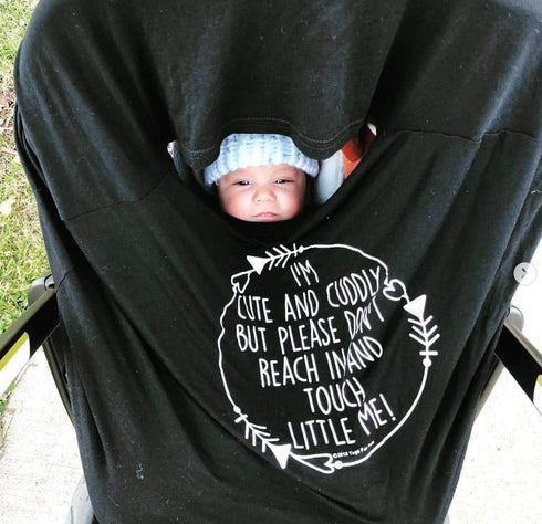 Car Seat 5 in 1 Cover, I'm Cute & Cuddly But Please Don't Touch Little Me (Black)