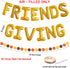 Friendsgiving Balloon Banner Decoration, Gold Foil Letter, 16 Inches Tall Thanksgiving Centerpiece, Fall Decor