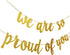 2025 Graduation Banner Party Decorations, Gold Glitter "We are So Proud of You" Banner for High School College