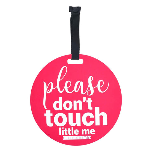 THREE LITTLE TOTS Pink Please Don't Touch Baby Car Seat Sign or Stroller Tag - CPSIA Safety Tested