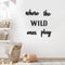 Xylolfsty Playroom Wall Decor, Where The Wild Ones Play Sign - Wooden