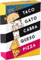 Taco Cat Goat Cheese Pizza - Spanish Edition! ¡Taco Gato Cabra Queso Pizza! Ages 8+, 10-15min Play time, 2-8 Players