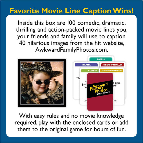 AWKWARD FAMILY PHOTOS GREATEST HITS: EXPANSION #1 GAME (Caption new hilarious pics with new memorable movie lines)