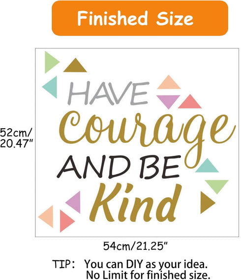 Inspirational Wall Decor Quotes for Boy Girl Room – Have Courage and Be Kind – Living Room Bedroom Classroom Nursery