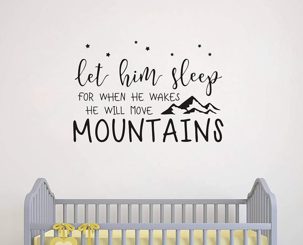 Wall Decal Kids Let Him Sleep for When He Wakes He Will Move Mountains - Nursery Stars Vinyl Wall Stickers (Small,