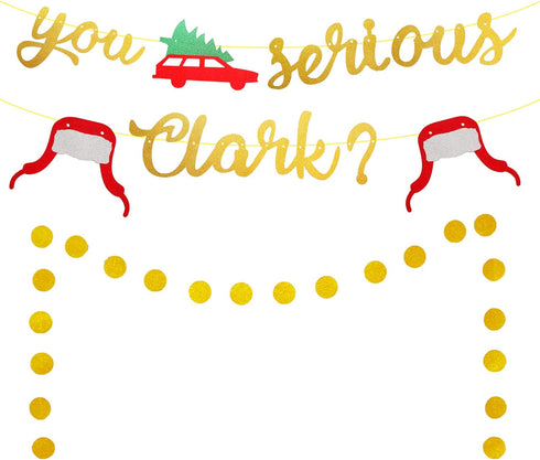 You Serious Clark Glitter Christmas Party Decorations - National Holiday Xmas Vacation Banner