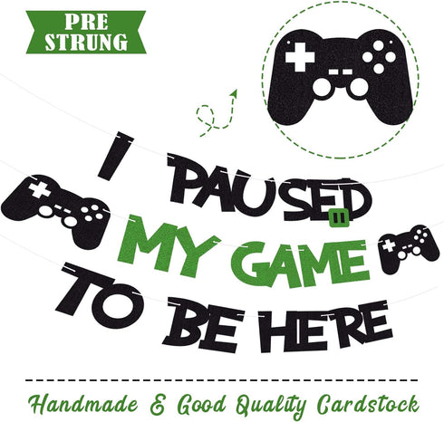 I Paused My Game To Be Here Banner, Glitter Gamer Theme Party Decoration Sign for Kids Video Game Birthday Parties