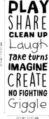 Vinyl Art Wall Decal - Play Share Clean Up Laugh Imagine, 45.5" x 16.5" - Cute Modern Kids Room Decor