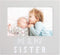 Pearhead Me & My Sister Sentiment Photo Frame - Big Sister or Brother Gift, Gray