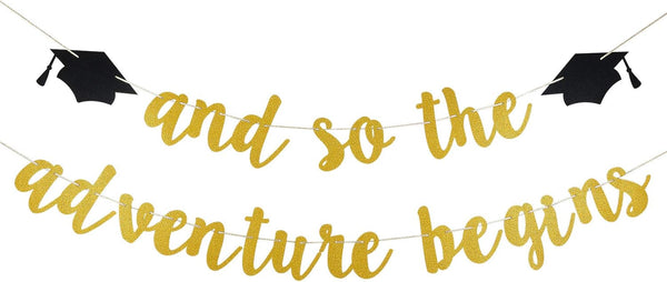Gold Glitter And So The Adventure Begins Banner - Graduation Decorations for College 2025 Party