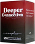 Deeper Connection, Couples Games with 150 Deep Questions to Build Intimate Connection